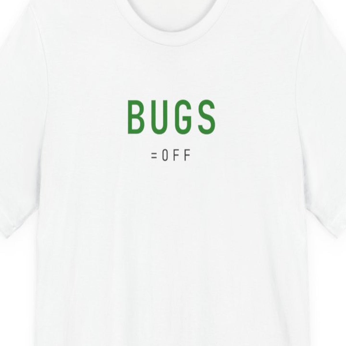 Black t-shirt with white text reading "BUGS=OFF" in monospace font, programming humor design
