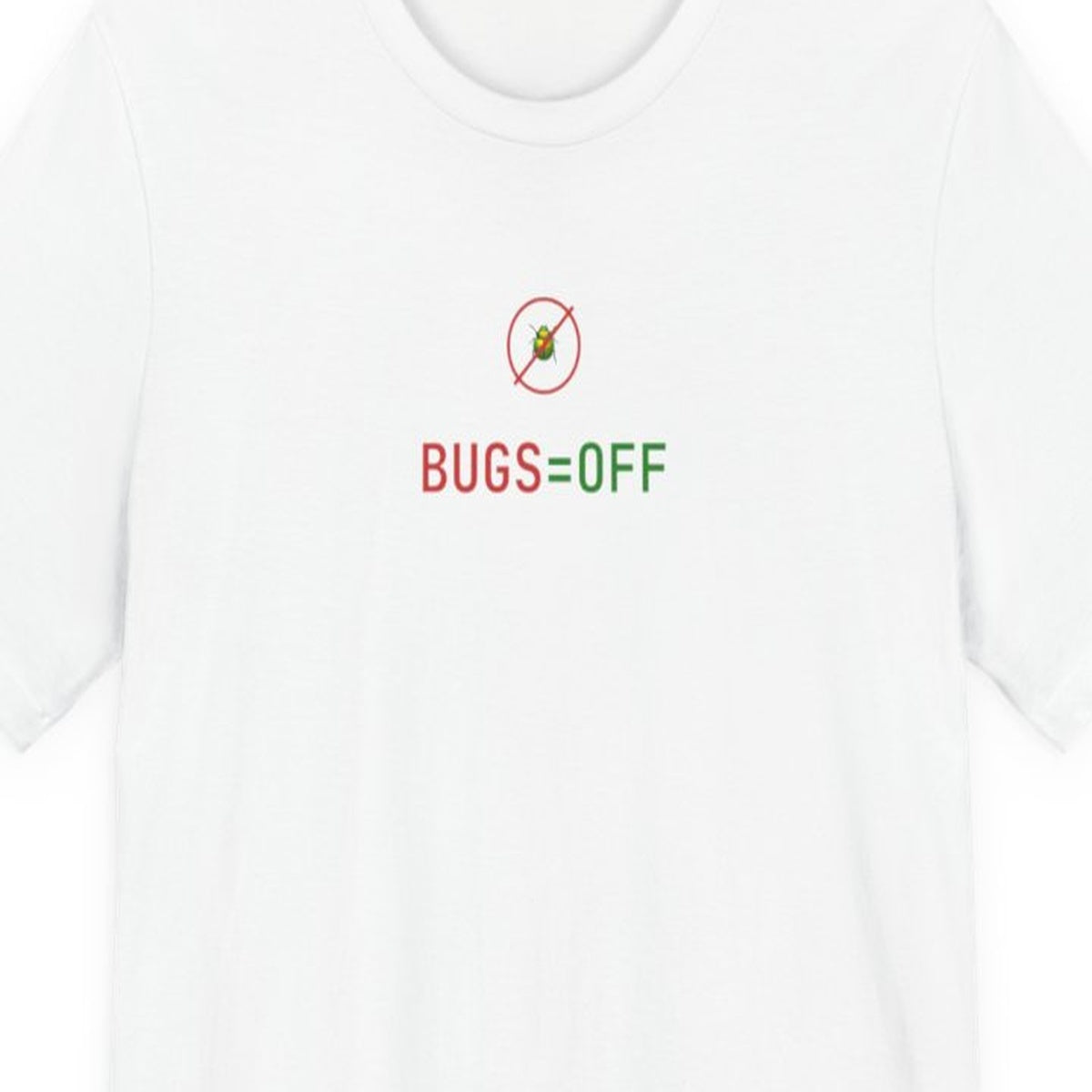 Black t-shirt with white text reading BUGS=OFF in monospace terminal font style