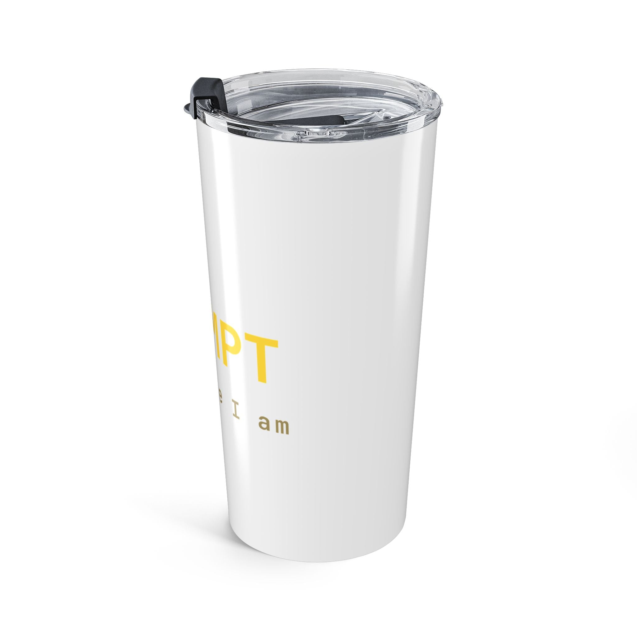 I prompt therefore I am Tumbler (20oz) — Gold