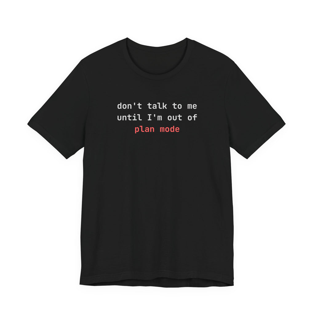Don't Talk to Me Until I'm Out of Plan Mode (Icon)