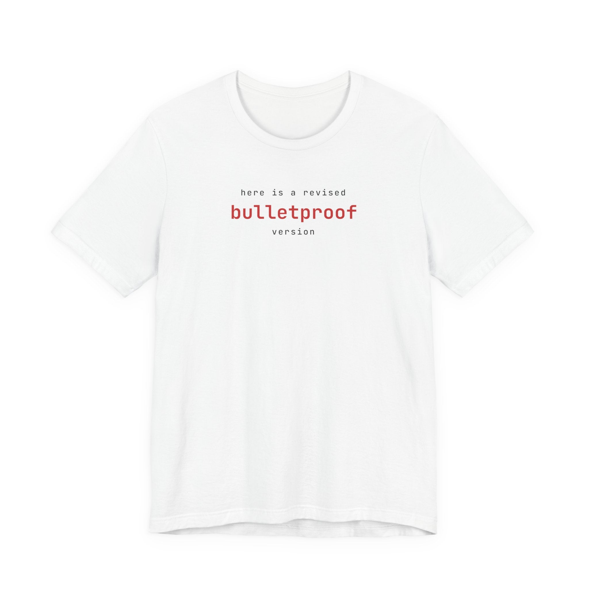 Here Is a Revised Bulletproof Version (Color Pop)