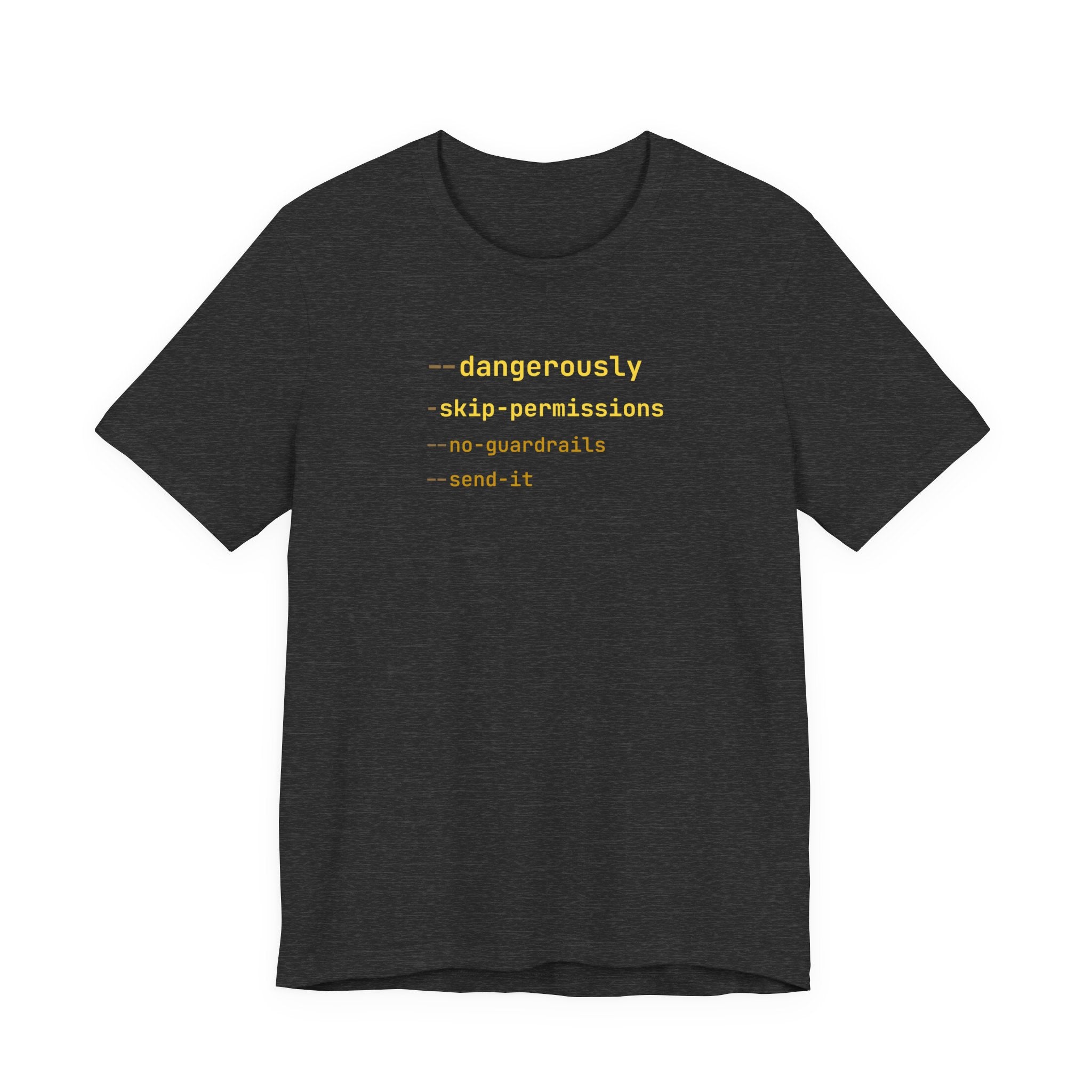 --dangerously (Send It)