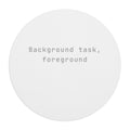 Background task, foreground anxiety Mouse Pad (Round) — Classic White