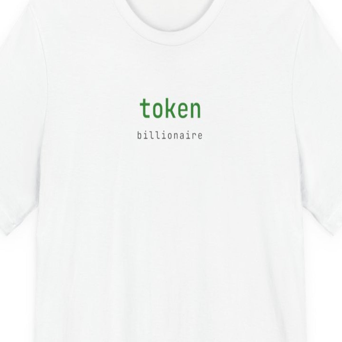 Black t-shirt with "Token Billionaire" text in amber terminal-style font, developer humor design