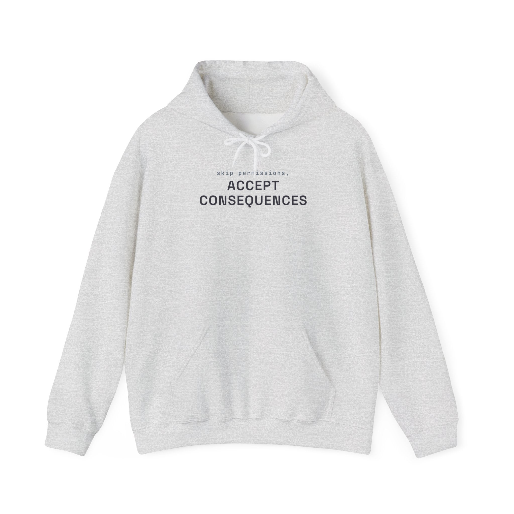 Skip permissions, accept consequences Hoodie