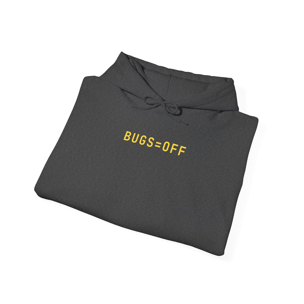 BUGS=OFF Hoodie