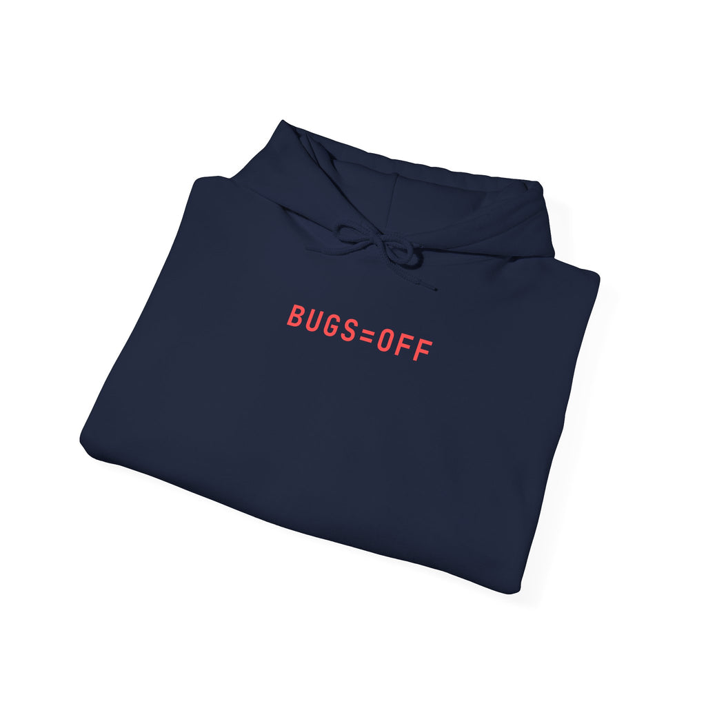 BUGS=OFF Hoodie