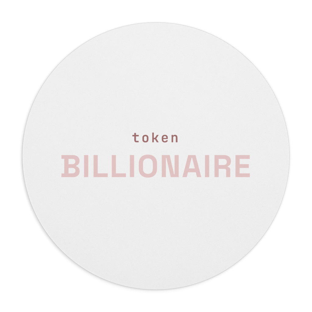 Token billionaire Mouse Pad (Round) (Bold) — Hot