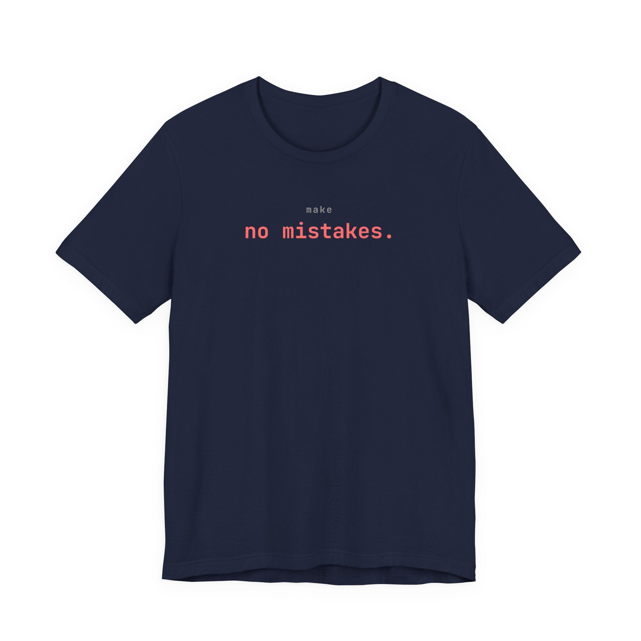 Make No Mistakes. (Color Pop)