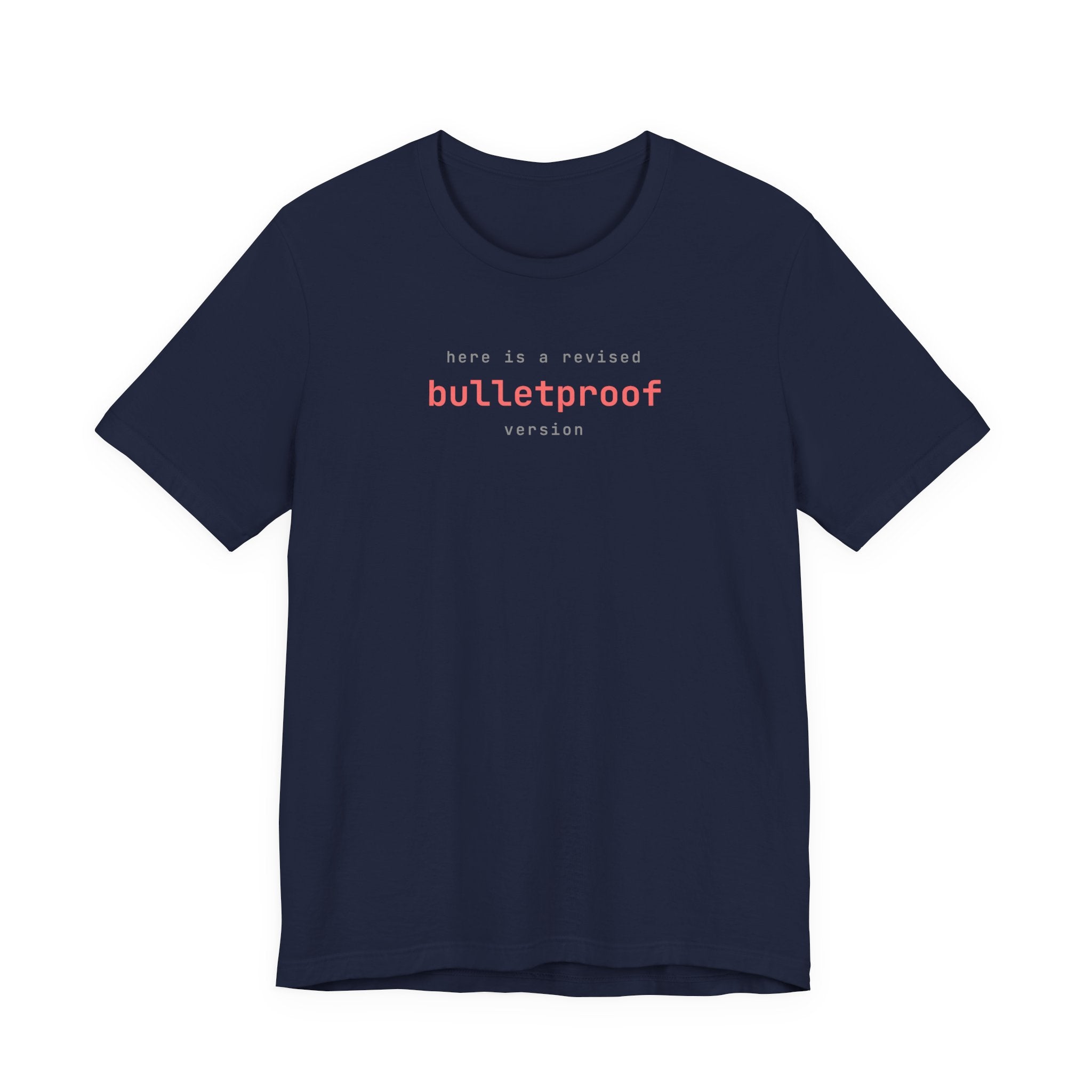 Here Is a Revised Bulletproof Version (Color Pop)
