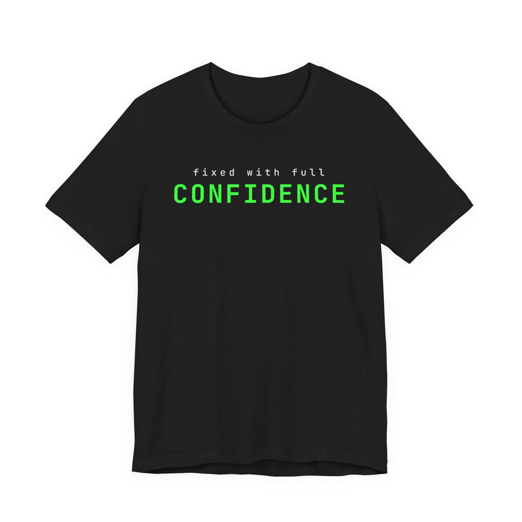 Fixed It (Full Confidence) (Bold)