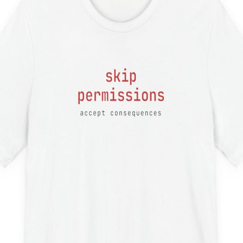 Black t-shirt displaying --skip-permissions in monospace terminal font, coding humor design for developers