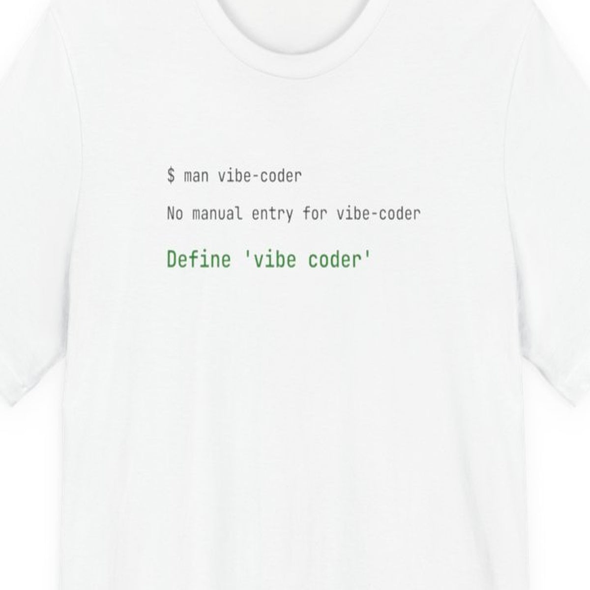 Black t-shirt with "Define: Vibe Coder" text in dictionary entry format on front