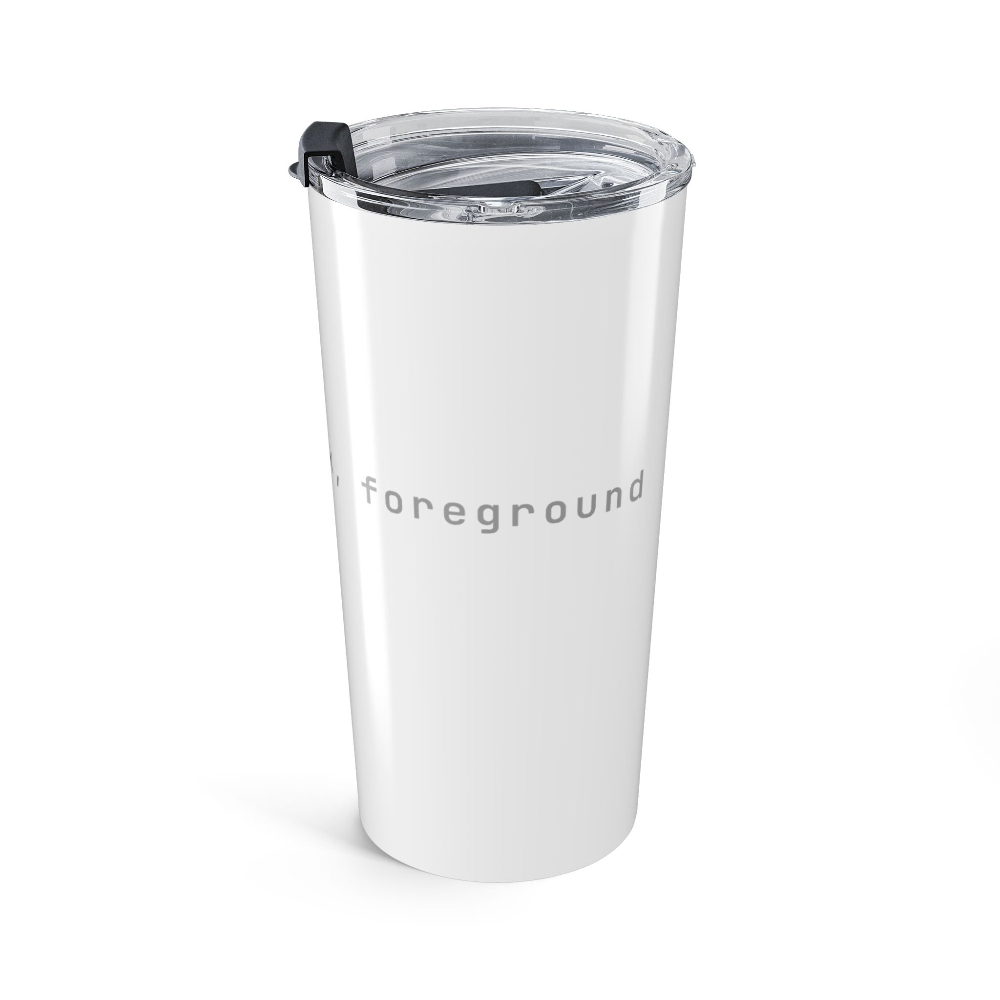 Background task, foreground anxiety Tumbler (20oz) — Classic White