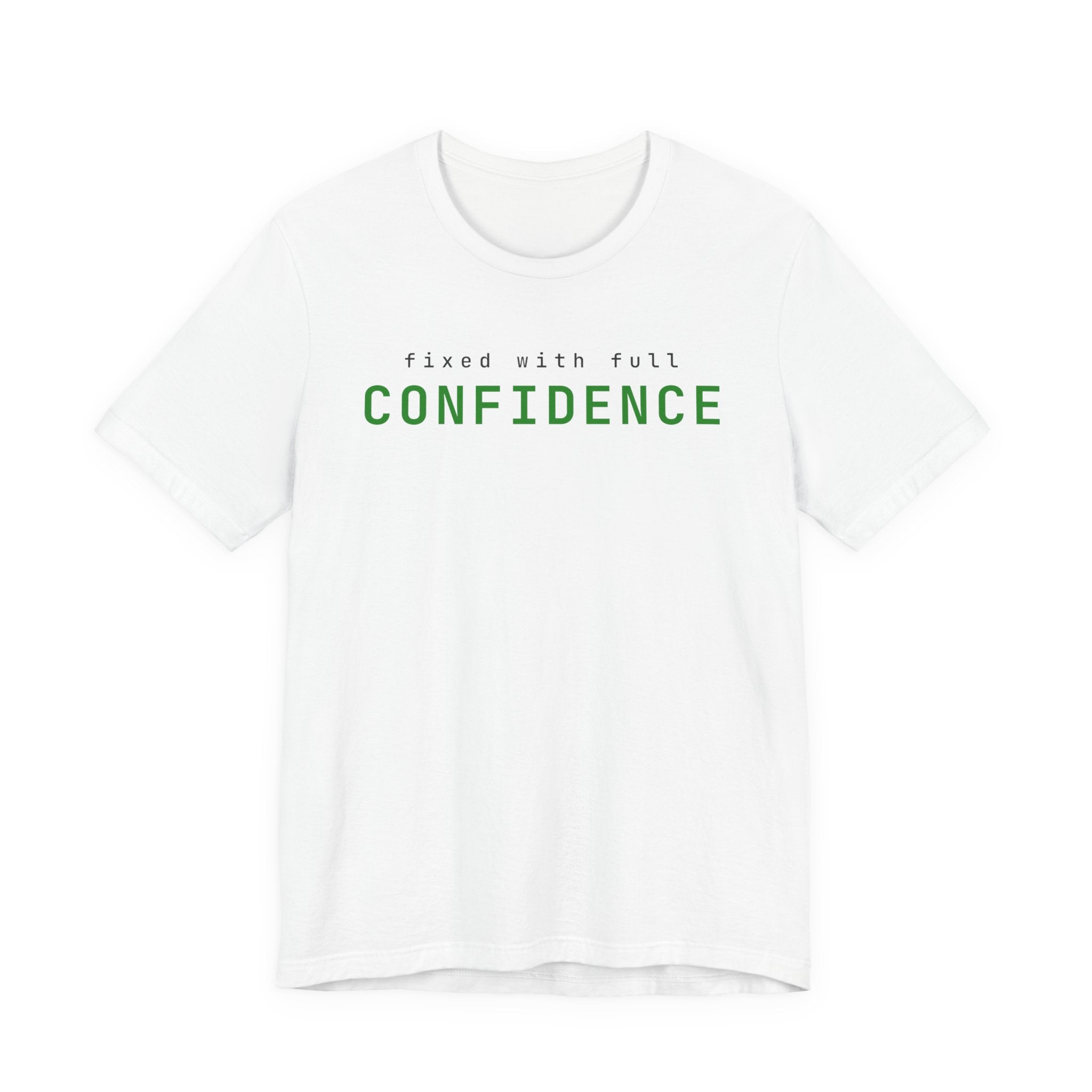 Fixed It (Full Confidence) (Bold)