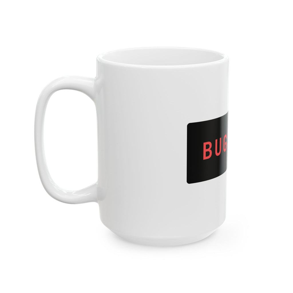 BUGS=OFF Mug — Hot