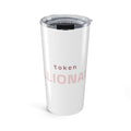 Token billionaire Tumbler (20oz) (Bold) — Hot
