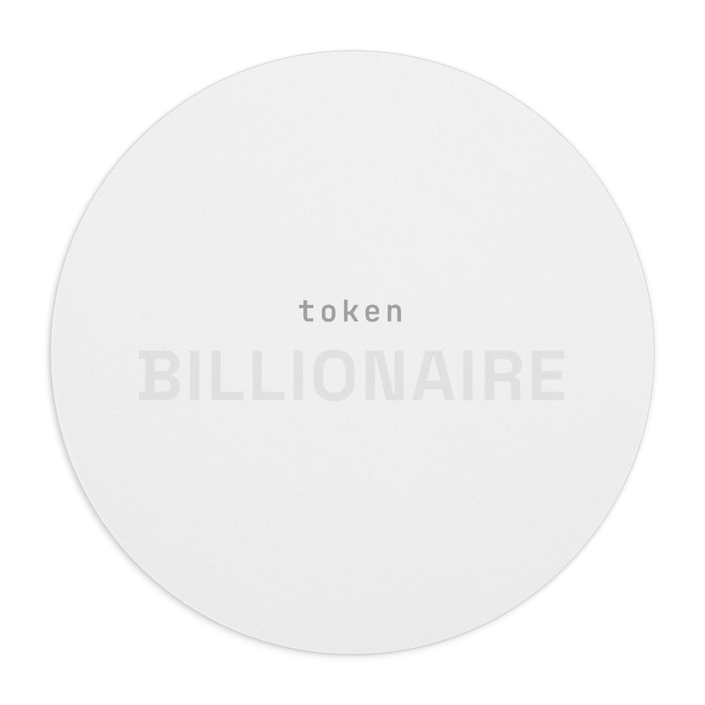 Token billionaire Mouse Pad (Round) (Bold) — Classic White