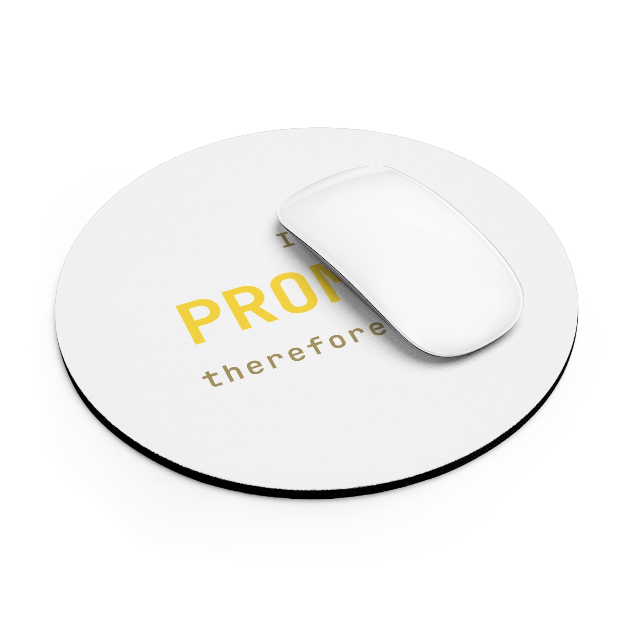 I prompt therefore I am Mouse Pad (Round) — Gold