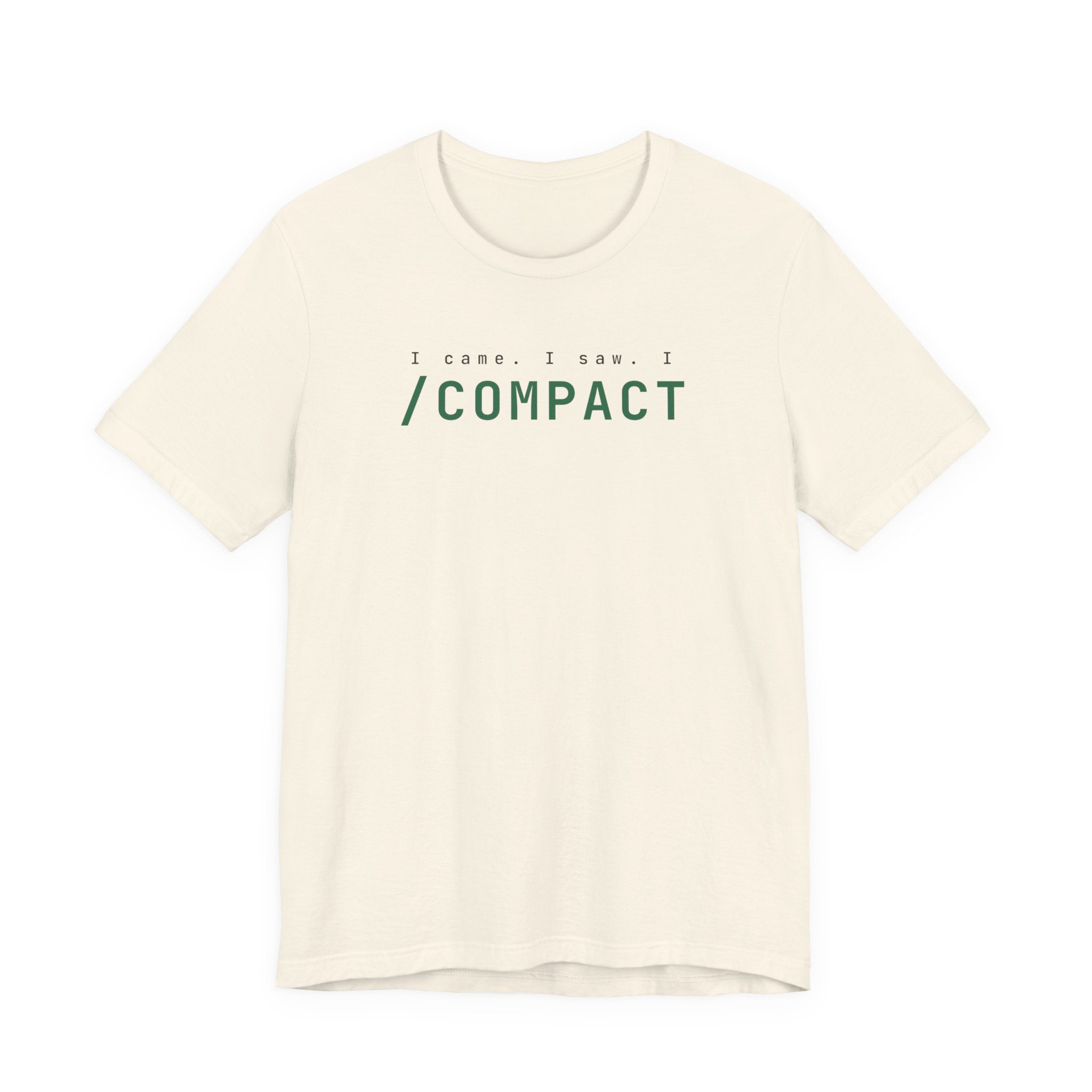I Came. I Saw. I /compact. (Bold)