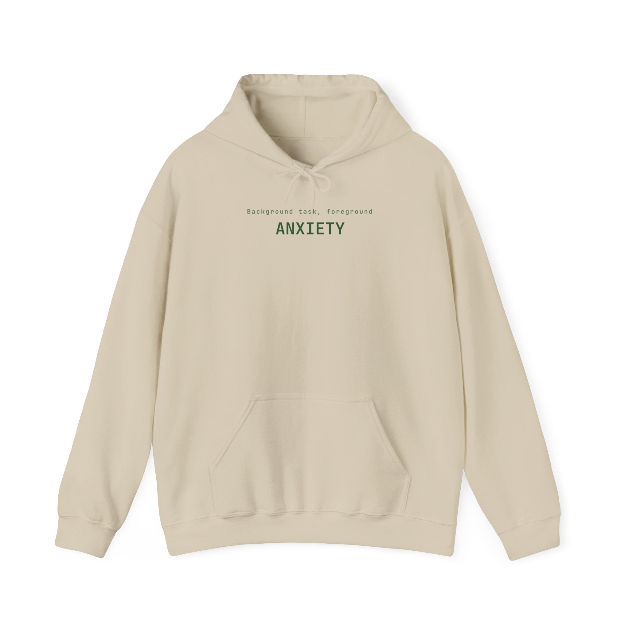 Background task, foreground anxiety Hoodie