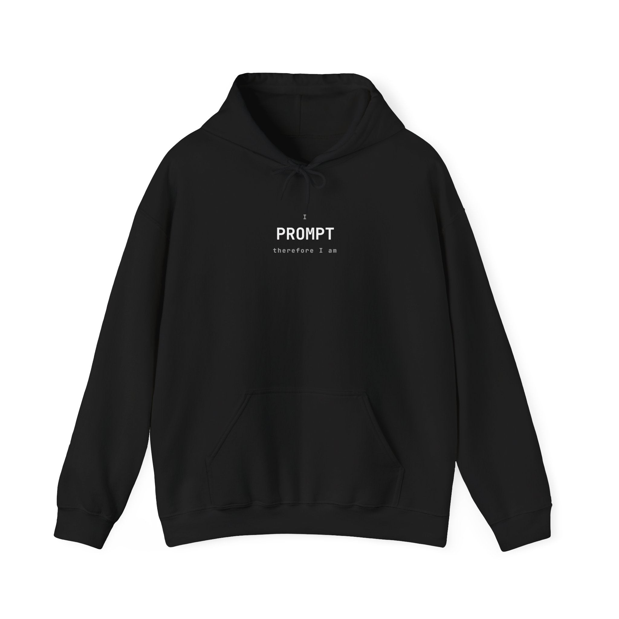I prompt therefore I am Hoodie