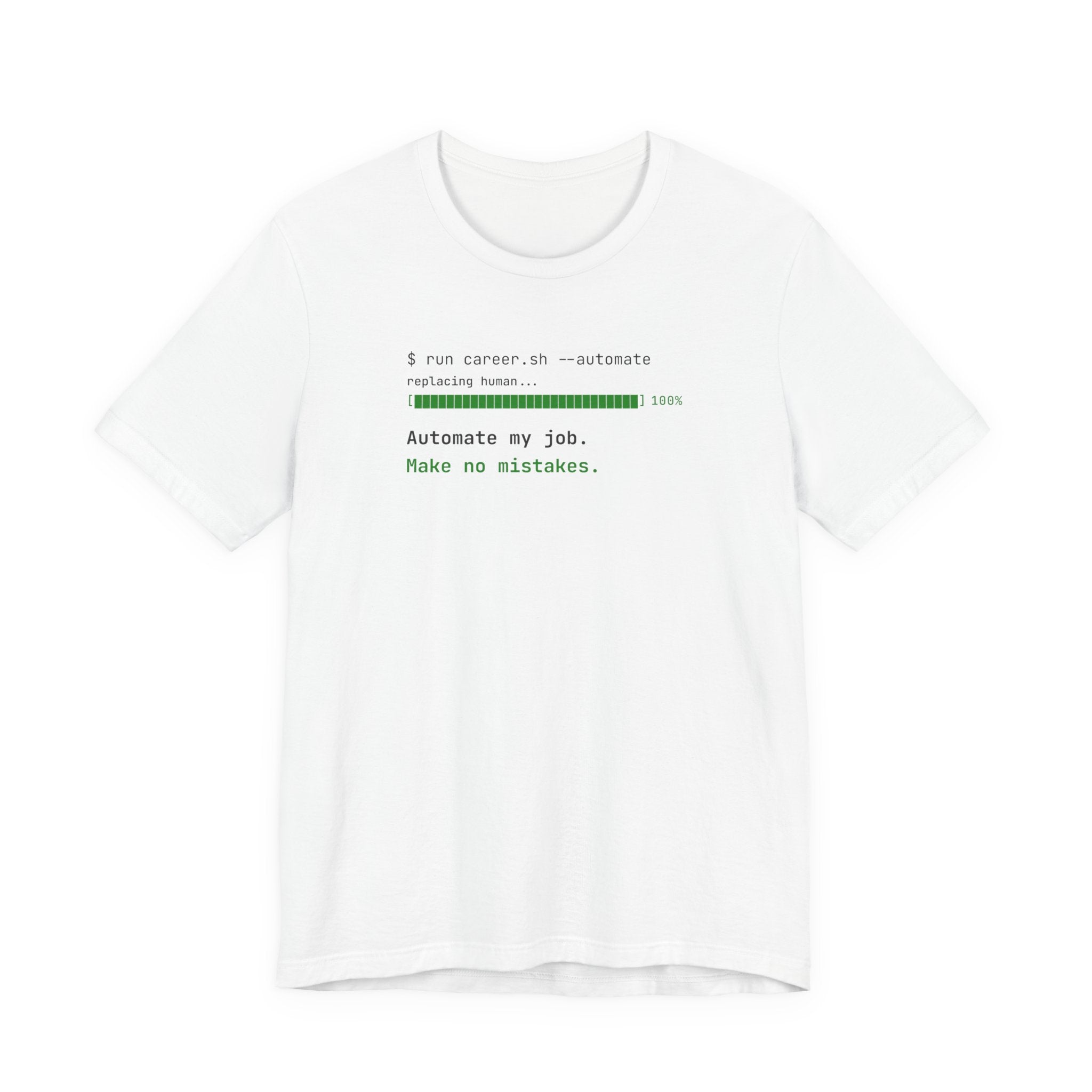 Automate My Job. Make No Mistakes.