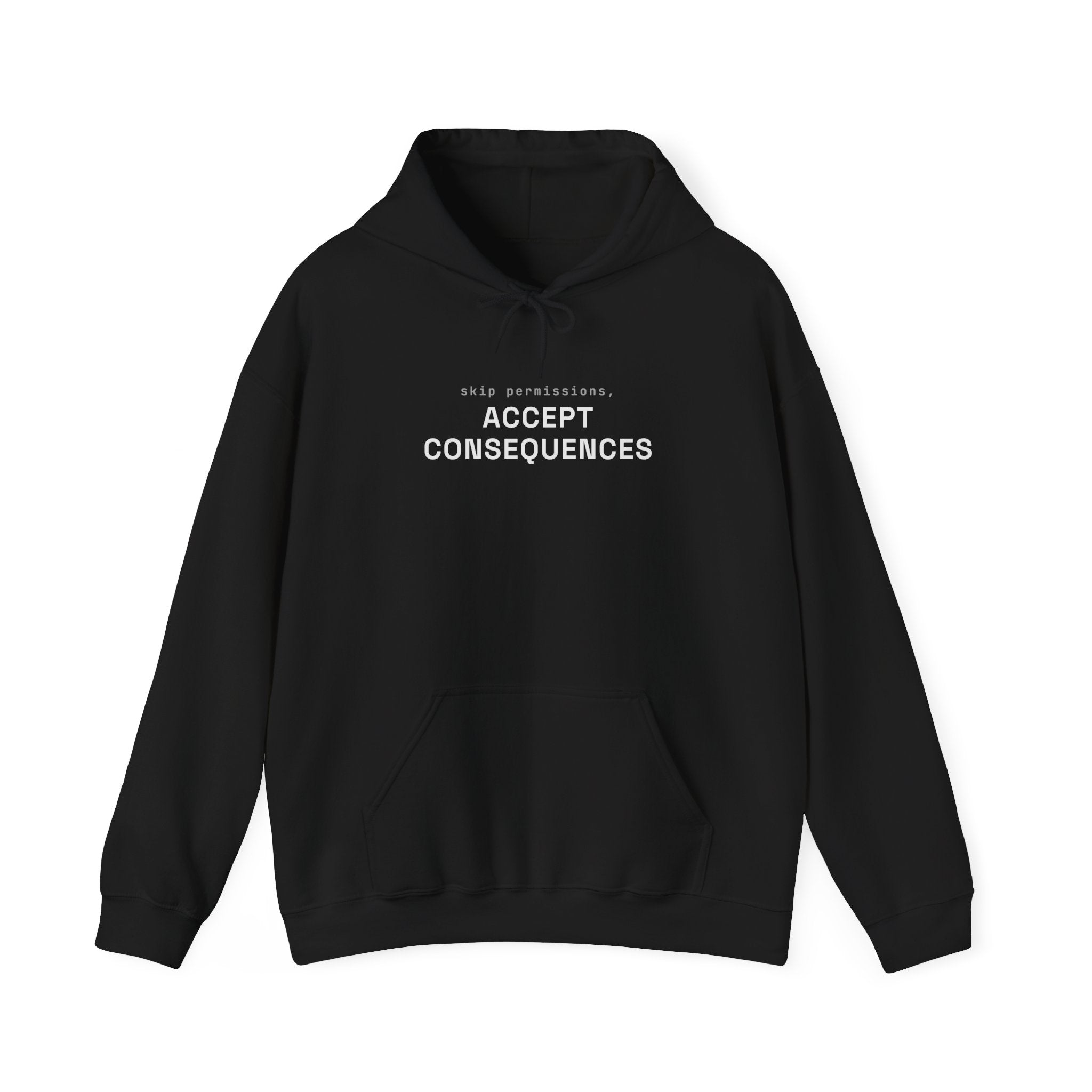 Skip permissions, accept consequences Hoodie