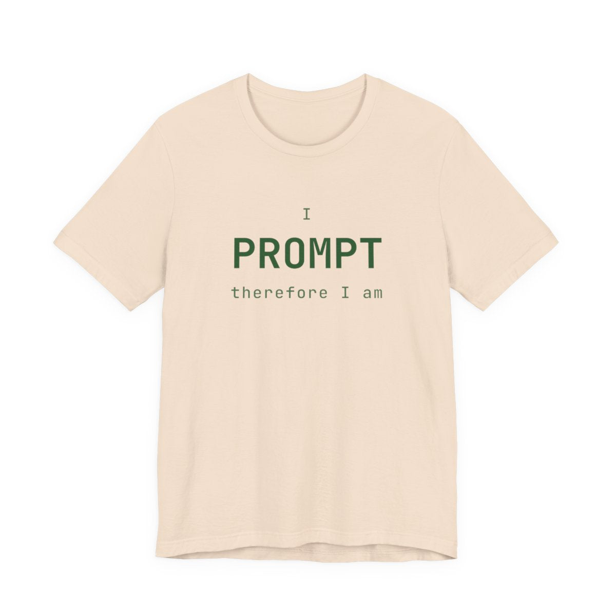 I prompt therefore I am tee